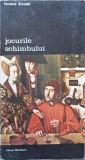 Jocurile Schimbului Vol. 2 - Fernand Braudel, Meridiane 1985, Biblioteca de Arta, Romana, Arta, Paperback