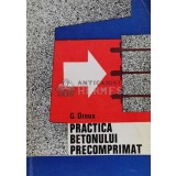 Practica betonului precomprimat - 1971 - Georges Dreux (G41)