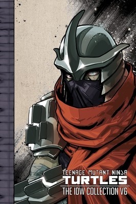 Teenage Mutant Ninja Turtles: The IDW Collection Volume 6 foto