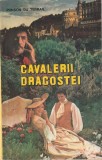 PONSON DU TERRAIL - CAVALERII DRAGOSTEI