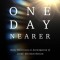 One Day Nearer: Daily Devotions in Anticipation of Jesus&#039; Glorious Return