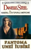 Fantoma unei iubiri - Danielle Steel