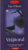 Vrajitorul, Carte Romane Fantasy Beletristica, Autor Tim O'Brien, Editura Polirom, Romana, Brosata, An Aparitie 2004