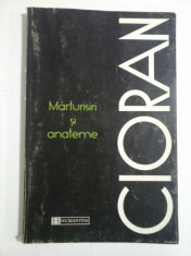 MARTURISIRI SI ANATEME - EMIL CIORAN foto