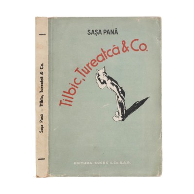 Sașa Pană, T&amp;icirc;lb&amp;icirc;c, Tureatcă &amp;amp; Co., 1948 - cu dedicația autorului foto