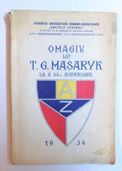 OMAGIU LUI T.G. MASARYK LA A 84-A ANIVERSARE , 1934