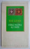 Starile Multiple ale Fiintei - Rene Guenon - Spiritualitate si Ezoterism
