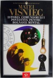 Istoria comunismului povestita pentru bolnavii mintal - Matei Visniec - Teatru