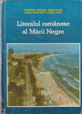 GHEORGHE ANDRONIC , MARIN NEATU - LITORALUL ROMANESC AL MARII NEGRE