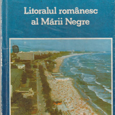 GHEORGHE ANDRONIC , MARIN NEATU - LITORALUL ROMANESC AL MARII NEGRE