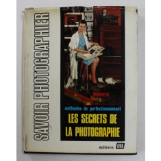 SAVOIR PHOTOGRAPHIER , VOLUMUL X - DERRIERE LES COULISSES DE LA PHOTOGRAPHIE par JOSEPH LLOBERA et MAXIME BRAMBILLA , 1966