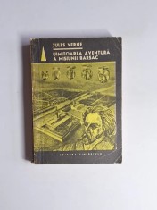 Uimitoarea aventură a misiunii Barsac &ndash; Aut. Jules Verne, Trad. Gellu Naum, Ed. Tineretului
