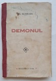 Cumpara ieftin Demonul &ndash; Gh. Bujoreanu &ndash; Bolgrad 1936 &ndash; rar, cu autograf autor