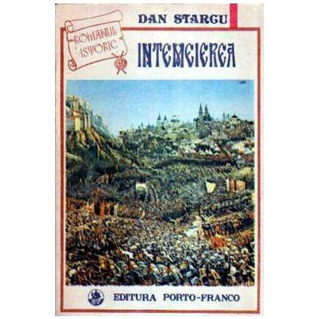 Dan Stargu - Intemeierea - Roman - 108442