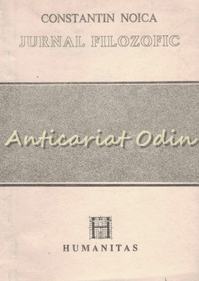 Jurnal Filozofic - Constantin Noica