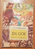 D-l Goe de I. L. Caragiale. Colectia prima mea biblioteca