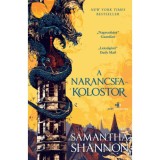 A Narancsfa-kolostor - &Eacute;ldekor&aacute;lt - Samantha Shannon