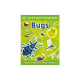The Ultimate Sticker Book Bugs