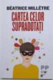 Cartea Celor Supradotați - Beatrice Milletre, Dezvoltare Personală, Carte Nouă/Anticariat