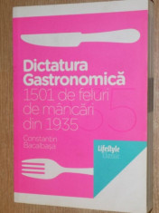 DICTATURA GASTRONOMICA , 1501 DE FELURI DE MANCARI DIN 1935 de CONSTANTIN BACALBASA , 2010 foto