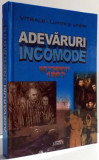 ADEVARURI INCOMODE DECEMBRIE 1989 , 2013