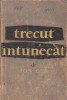 Trecut intunecat (Editie 1957)