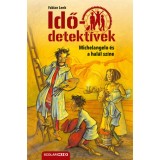 Michelangelo &eacute;s a hal&aacute;l sz&iacute;ne - Idődetekt&iacute;vek 9. - Fabian Lenk