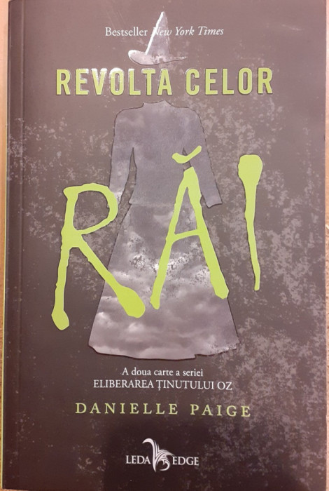 Revolta celor rai / Eliberarea tinutului Oz 2