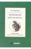 Frumusetile, atat de multe... - Ion Vatamanu