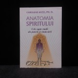 Anatomia Spiritului- Caroline Myss Ph. D.