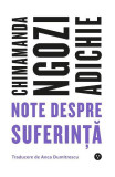Note despre suferință - Paperback brosat - Chimamanda Ngozi Adichie - Black Button Books, 2022
