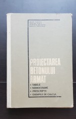 Proiectarea betonului armat. Tabele, nomograme, prescripții, exemple de calcul - Igor Tertea, Traian Oneț