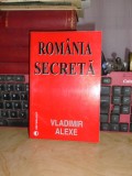 VLADIMIR ALEXE - ROMANIA SECRETA , 2004