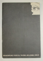FURTUNA de SHAKESPARE , TEATRUL BULANDRA , CAIET - PROGRAM , 1978 - 1979 foto