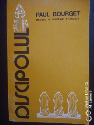 Discipolul-analiza unui proces de constiinta-Paul Bourget foto