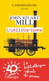 L&#039;utilitarisme | John Stuart Mill