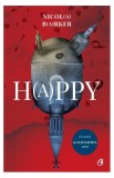 Cumpara ieftin H(a)ppy - Paperback brosat - Nicola Barker - Curtea Veche
