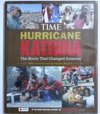 HURRICANE KATRINA - THE STORM THAT CHANGED AMERICA , by KELLY KNAUER , 2005