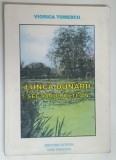 LUNCA DUNARII , SECTORUL OLTEAN de VIORICA TOMESCU , 1998 *PREZINTA SUBLINIERI