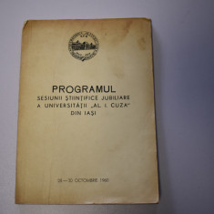 Programul sesiunii jubiliare Universitatea Al. I. Cuza Iasi 1960