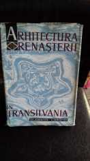 ARHITECTURA RENASTERII IN TRANSILVANIA - GH. SEBESTYEN foto