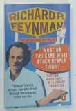 WHAT DO YOU CARE WHAT OTHER PEOPLE THINK by RICHARD P . FEYNMAN , 1988 * TEXT IN LIMBA ENGLEZA