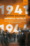 Imperiul-satelit - Paperback - Vladimir Solonari - Humanitas