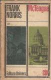 McTeague O intamplare din San Francisco Frank Norris editura Univers clasicii literaturii universale roman clasic editie 1973