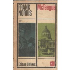McTeague. O intamplare din San Francisco - Frank Norris