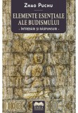 Cumpara ieftin Elemente esentiale ale budismului: intrebari si raspunsuri