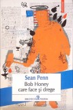 BOB HONEY CARE FACE SI DREGE-SEAN PENN-367499