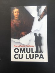 Omul cu Lupă- Nora Maria Vasilescu foto