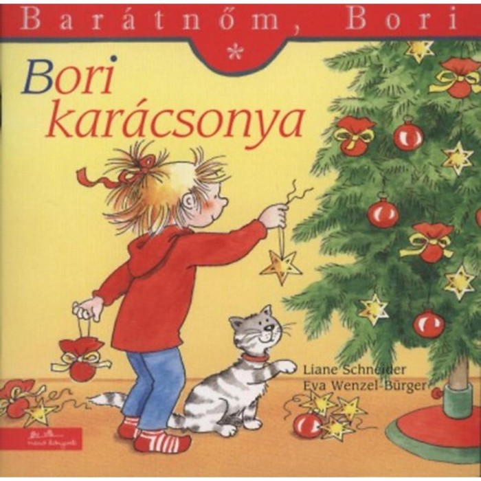 Bori kar&aacute;csonya - Bar&aacute;tnőm, Bori 6. - Eva Wenzel-B&uuml;rger