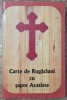 Carte de Rugaciuni cu 7 Acatiste, Editura Anestis, 2005, Coperta Cartonata, 352 Pagini - Carte Religioasa
